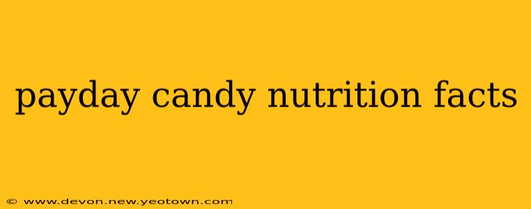 payday candy nutrition facts