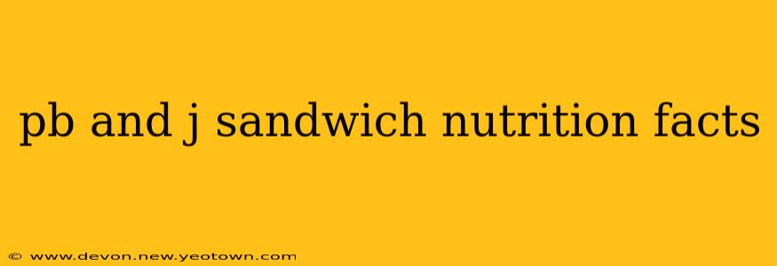 pb and j sandwich nutrition facts