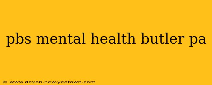 pbs mental health butler pa