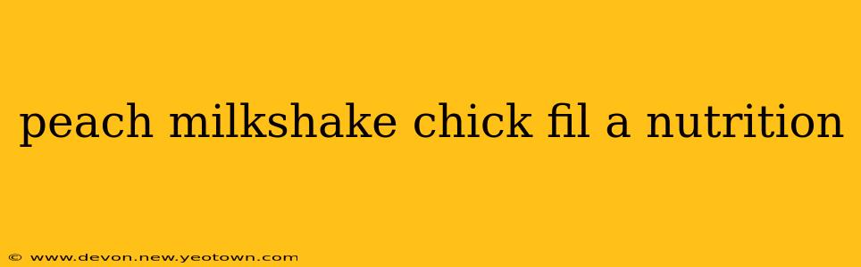 peach milkshake chick fil a nutrition
