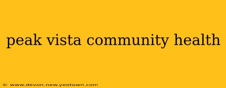 peak vista community health