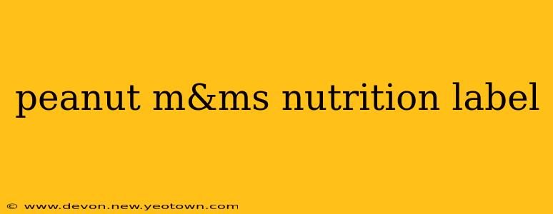 peanut m&ms nutrition label