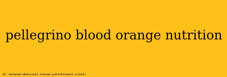 pellegrino blood orange nutrition