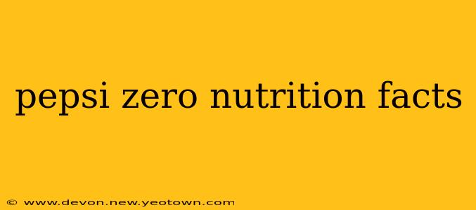 pepsi zero nutrition facts