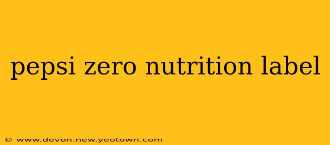 pepsi zero nutrition label
