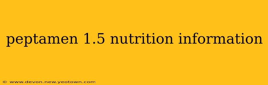 peptamen 1.5 nutrition information