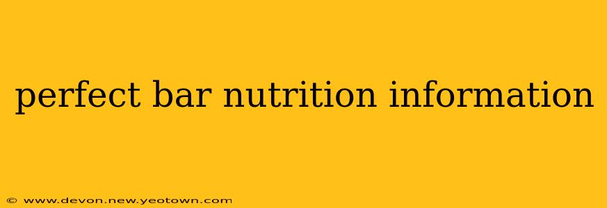 perfect bar nutrition information