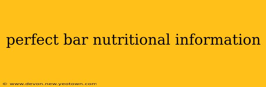perfect bar nutritional information