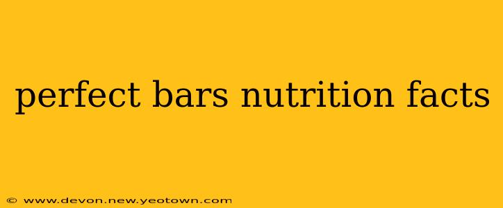 perfect bars nutrition facts