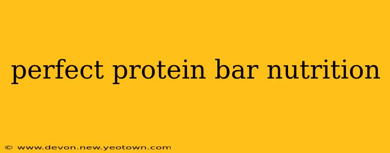 perfect protein bar nutrition