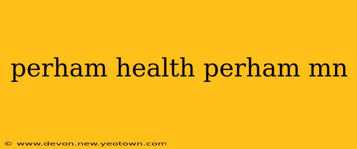perham health perham mn