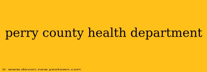 perry county health department