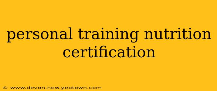 personal training nutrition certification