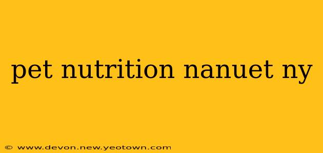 pet nutrition nanuet ny