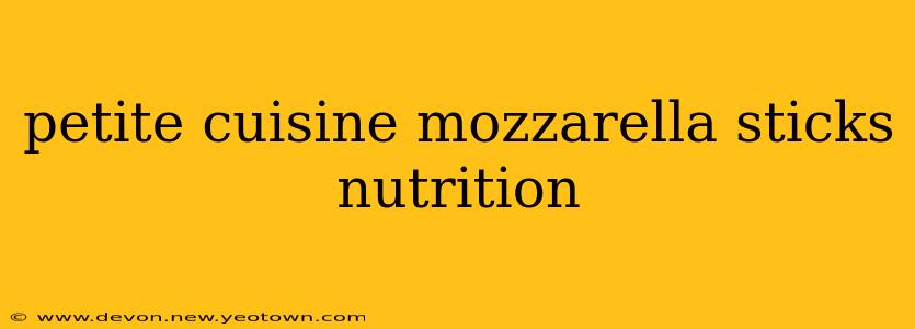 petite cuisine mozzarella sticks nutrition