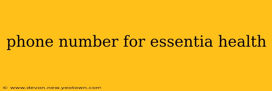 phone number for essentia health