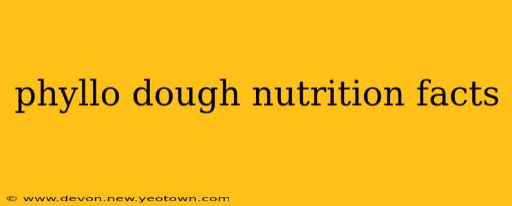 phyllo dough nutrition facts