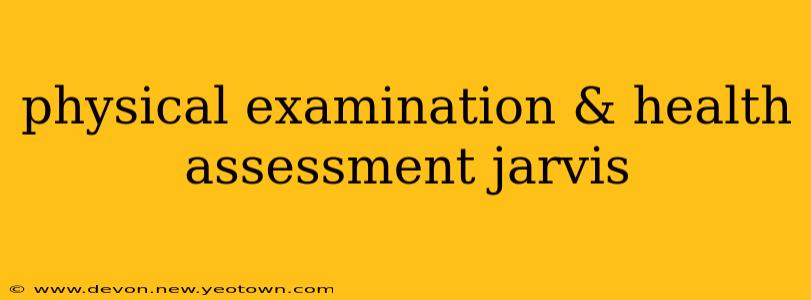 physical examination & health assessment jarvis
