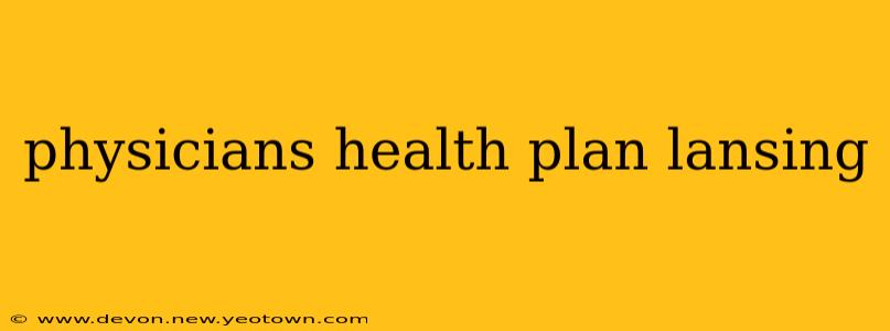 physicians health plan lansing