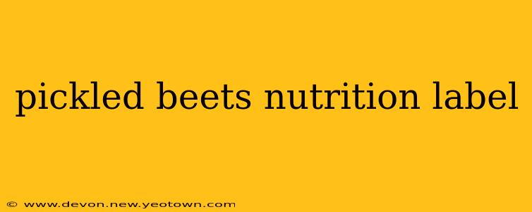 pickled beets nutrition label