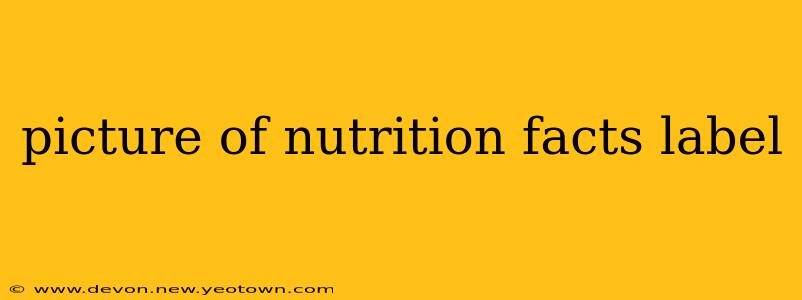 picture of nutrition facts label