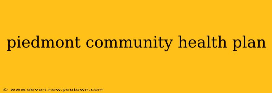 piedmont community health plan