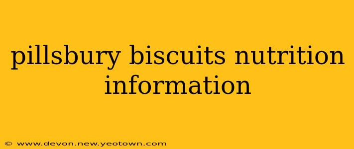 pillsbury biscuits nutrition information