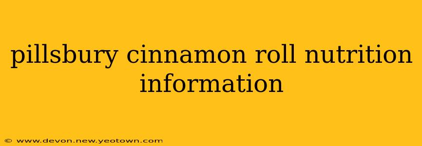 pillsbury cinnamon roll nutrition information