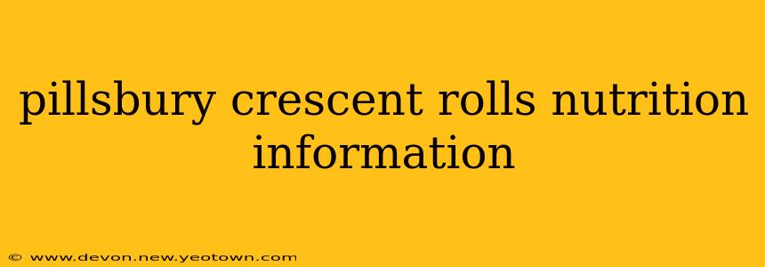 pillsbury crescent rolls nutrition information
