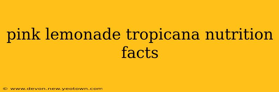 pink lemonade tropicana nutrition facts