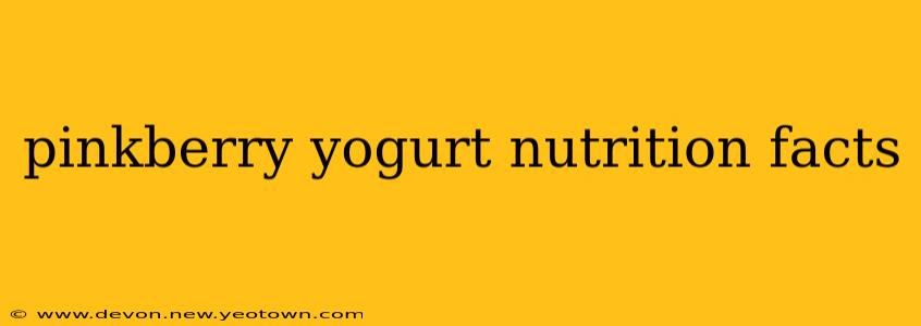 pinkberry yogurt nutrition facts