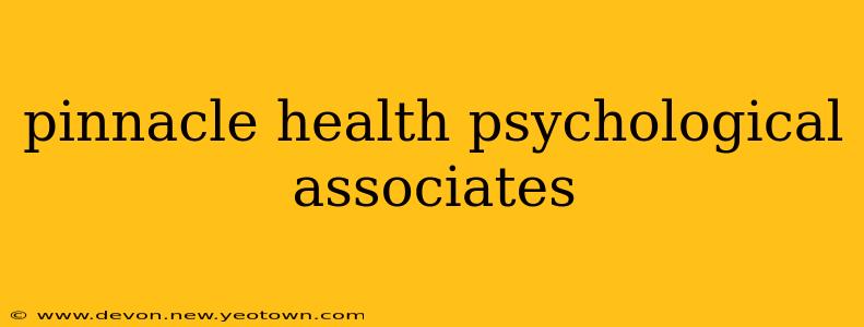 pinnacle health psychological associates