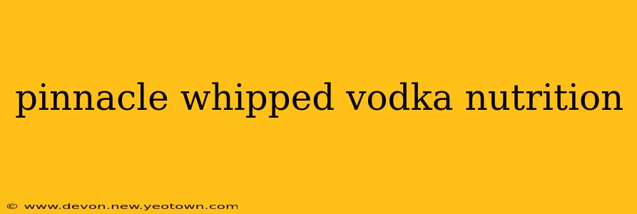 pinnacle whipped vodka nutrition