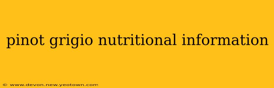 pinot grigio nutritional information