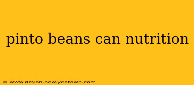 pinto beans can nutrition