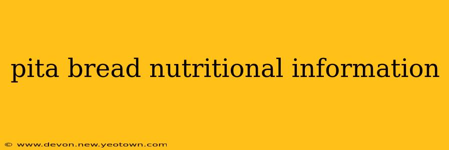 pita bread nutritional information