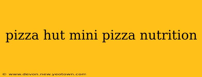 pizza hut mini pizza nutrition