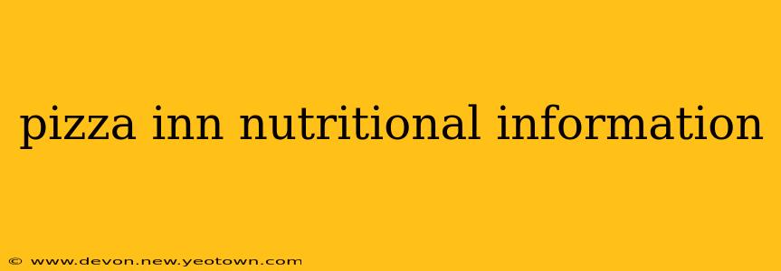pizza inn nutritional information