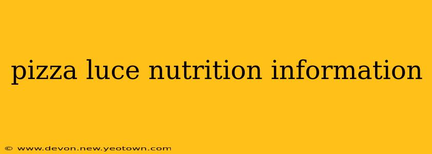 pizza luce nutrition information