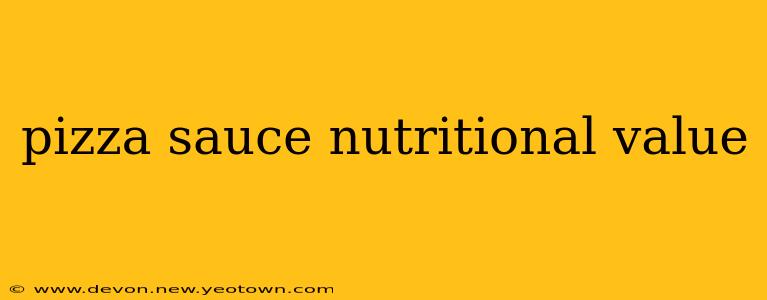 pizza sauce nutritional value