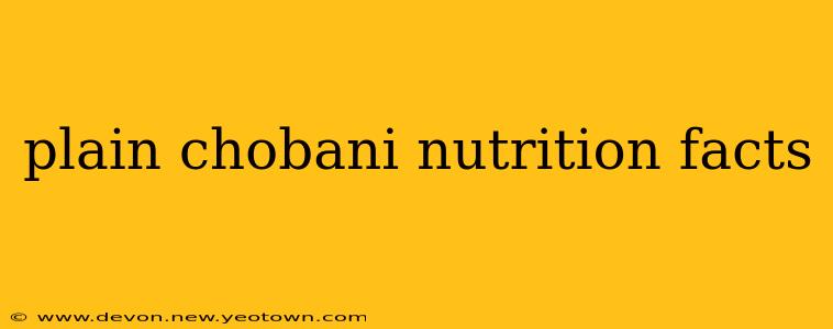 plain chobani nutrition facts