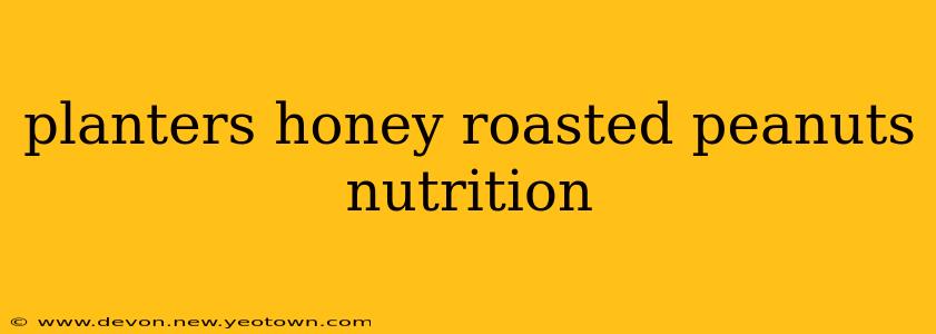 planters honey roasted peanuts nutrition
