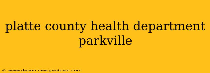 platte county health department parkville