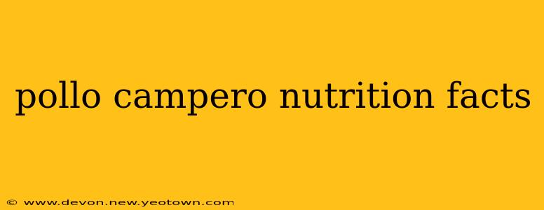 pollo campero nutrition facts