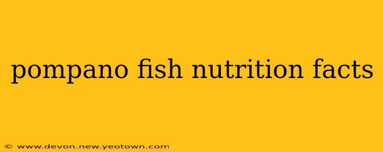 pompano fish nutrition facts