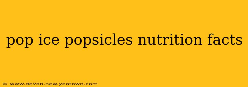 pop ice popsicles nutrition facts
