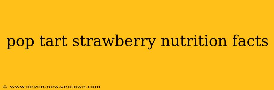 pop tart strawberry nutrition facts