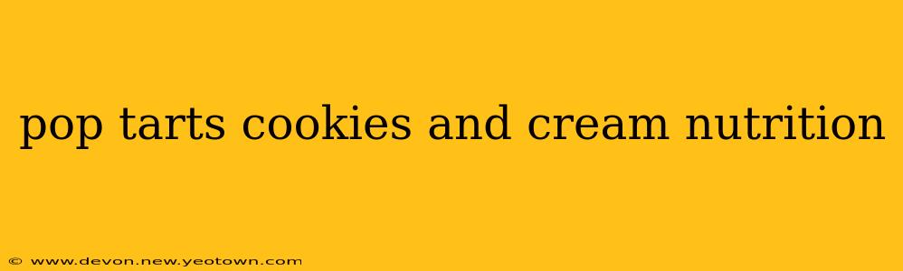 pop tarts cookies and cream nutrition