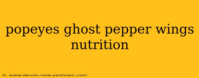 popeyes ghost pepper wings nutrition