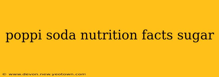 poppi soda nutrition facts sugar